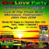 K24 SP7 - One Love Reggae Party > Orbit #1 @ 3 Wise Monkeys,Kaleidoscope HiFi