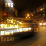 Strictly Old Skool UK Garage....The True Soundz Of UK Garage
