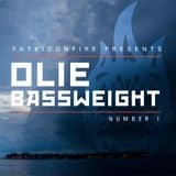 Fat Kid On Fire Presents # 1 Olie Bassweight March 2013