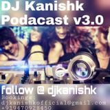 DJ Kanishk Podcast v3.0