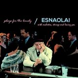 ESNAOLA! plays for the lonely