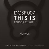 DCSP007 - Nonyas - This is podcast by DC'S Music