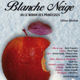08 décembre 2015 - Blanche Neige Ou Le Miroir Des Princesses