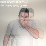 LOUIS LOUIS PODCAST SPECIAL: EATS EVERYTHING JUNGLE MIX