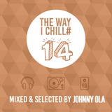 The way I chill #14 - Deux Cinq
