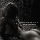 LOUNGE DE LA NUIT 3 (mixed by dj ienz)