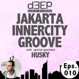 Eps.010: Jakarta Innercity Groove with Andezzz