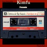 L' Histoire du Rap français...Les Classiques de 80' à 2000 ( By Kimfu )