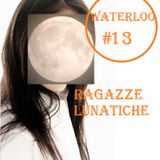Poliradio Waterloo Puntata #13