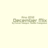 December Mix By Lucas Samper, Emilio Campana