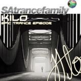 SAtrancefamily 'Epic Trance' Ep.2 - Kilo