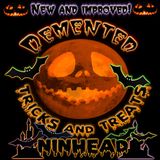 Demented Tricks and Treats