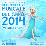 La Grande Rétrospective Musicale De L'Année MMXIV (Yearmix 2014)
