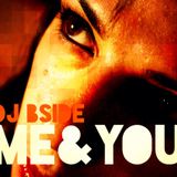 Dj Bside - Me&You (DjSet)
