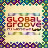 226 Global Groove - Dj Masaya