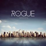 Rogue Sessions-Blue Label (Feb '16)