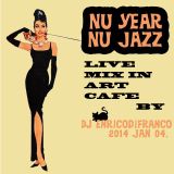 NU YEAR NU JAZZ live record in Art Café Budapest by dj enricodifranco