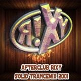 afterclub rixy solidTranceMix 2001-ThisisClubRixy