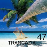Trancazia 47