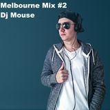 Melbourne Bounce Mix #2 (Dj Mouse)