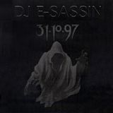 E-Sassin - "31-10-97" (DJ MIX)