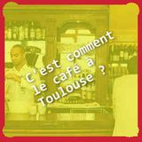 PODCAST / C'est une tuerie tes épinards n°22 du 28 octobre 2015 / C'est comment le café à toulouse ?