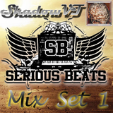 ShadowVT's Serious Beats Mix Set 1