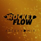 Rocket Flow - Freaky Mix #007 Promo Mix