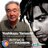 GiroFashion e um bate-papo com Yoshikazu Yamochi