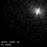 White Light 29 - DJ Ayres