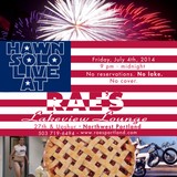 Live at Rae's Lakeview Lounge July 4th, 2014