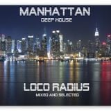 LOCO RADIUS - MANHATTAN DEEP HOUSE