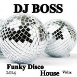 DJ BOSS Funky Disco House Vol.14