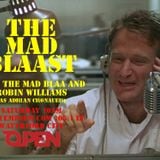 August 16th 2014 - The Mad Blaast Robin Williams Special - Open Tempo FM