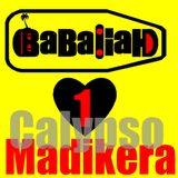 Babaliah loves Madikera 1 ( Calypso)