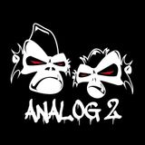 Analog 2 show 21 - Kiss my D&B Scrutty Butt!