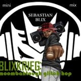 BLIXKRIEG 01: Moombahtough Glitch Hop