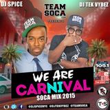 DJ SPICE & DJ TEK VYBEZ - OFFICIAL MIAMI CARNIVAL SOCA MIX - WE ARE CARNIVAL