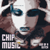 Chipmusic - Son of a Glitch