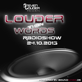 Louder Than Words Radioshow - 24.10.2013