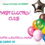 podcast redif soiree birthday DJ BADBOY 15 JUIN ww.gwrbt.fr