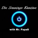 "Die Sonntags Kantine" with Mr. PapaS (06.01.2013)