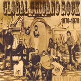 Global Chicano Rock 1970-1978