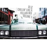 DJ IZ presents Chillin Like A Villain Mix Volume 1 chill out chill hop instrumental Dilla Taku