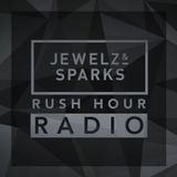 Jewelz & Sparks - Rush Hour Radio #097