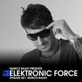 Elektronic Force Podcast 051 with Marco Bailey