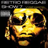 Retro Reggae Show 7