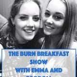 The Burn Breakfast Show with Emma and Georgia 20/01/16