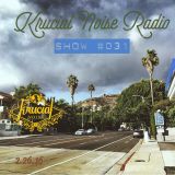 Krucial Noise Radio: Show #031 w/ Mr. BROTHERS