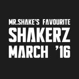 MR.SHAKE Favourite Shakerz Chart March '16